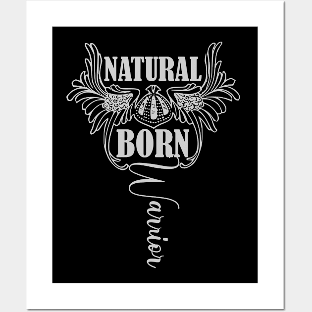 Natural Born Warrior Wall Art by Mayathebeezzz